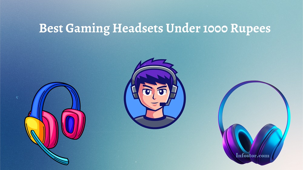 Best Gaming Headsets Under 1000 Rupees