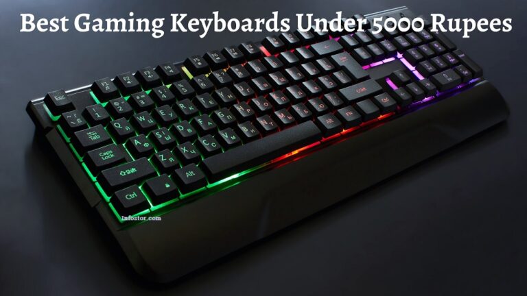7 Best Gaming Keyboards Under 5000 Rupees In India (2024)