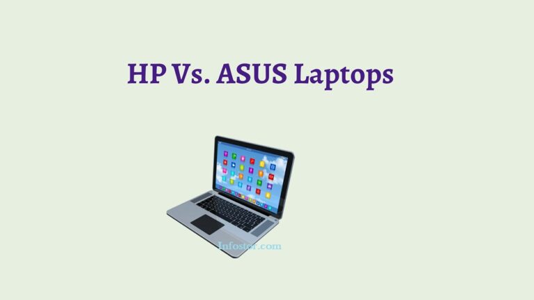 HP Vs. ASUS: Which Laptop Is Better (2024) Find Here!