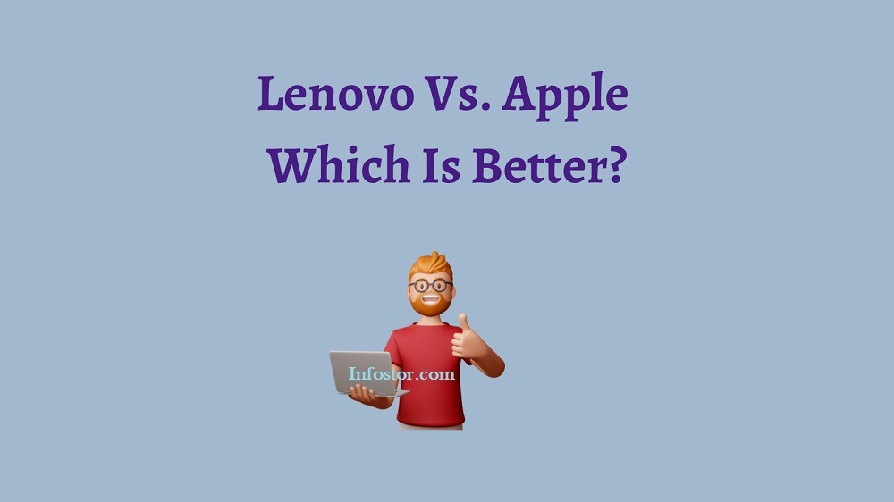 Lenovo Vs. Apple Laptops Which Is Better In India